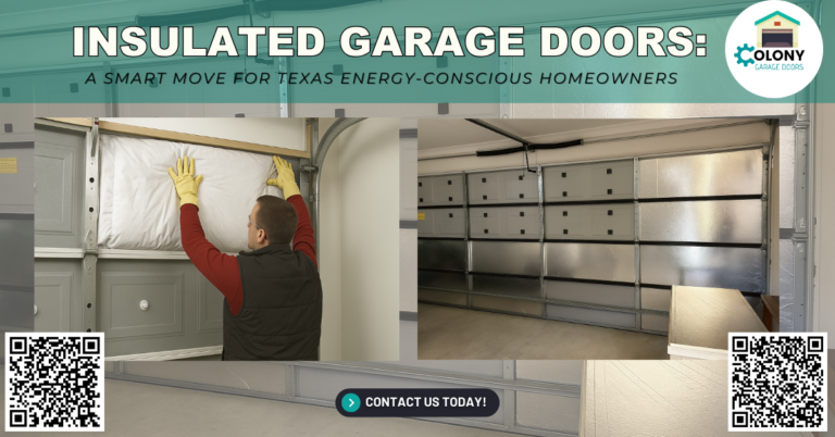Insulated Garage Doors: A Smart Move for Texas Energy-Conscious Homeowners - Colony Garage Doors