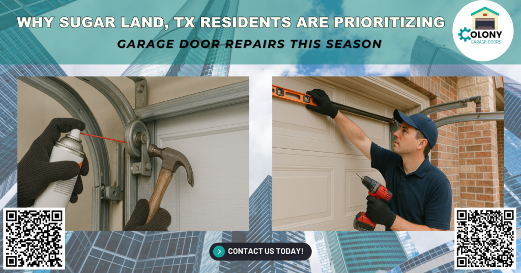 Why Sugar Land, TX Residents Are Prioritizing Garage Door Repairs This Season 1 Why Sugar Land, TX Residents Are Prioritizing Garage Door Repairs This Season - Colony Garage Doors