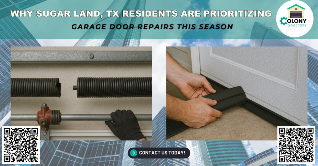 Why Sugar Land, TX Residents Are Prioritizing Garage Door Repairs This Season